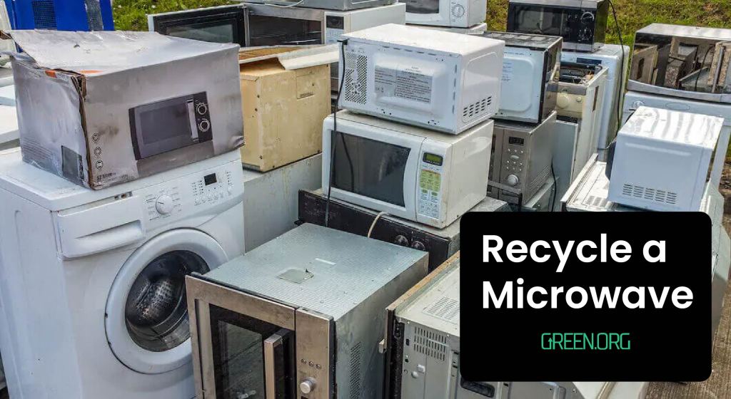 How to recycle a microwave